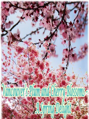 cover image of Vancouver's Plum and Cherry Blossoms